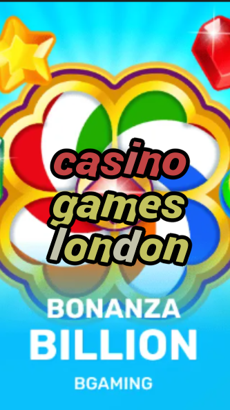 casino games london-trdjkmsxjksdss.com